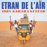 Etran de L'AÏr 100% Sahara Guitar