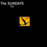 The Sundays Cry