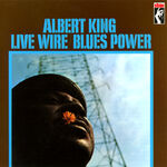 Albert King Live Wire / Blues Power