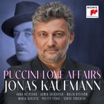 Jonas Kaufmann Puccini: Love Affairs