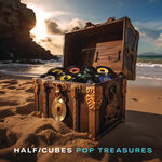 The Half-Cubes Pop Treasures